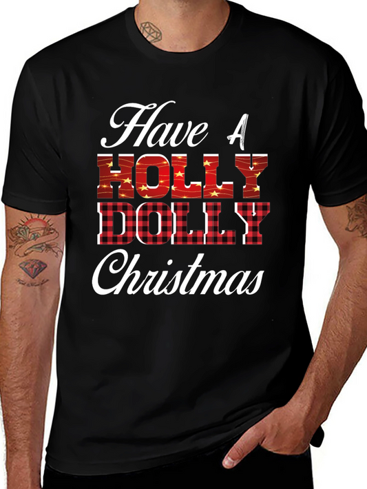 Have A Holly Dolly Christmas T-Shirt