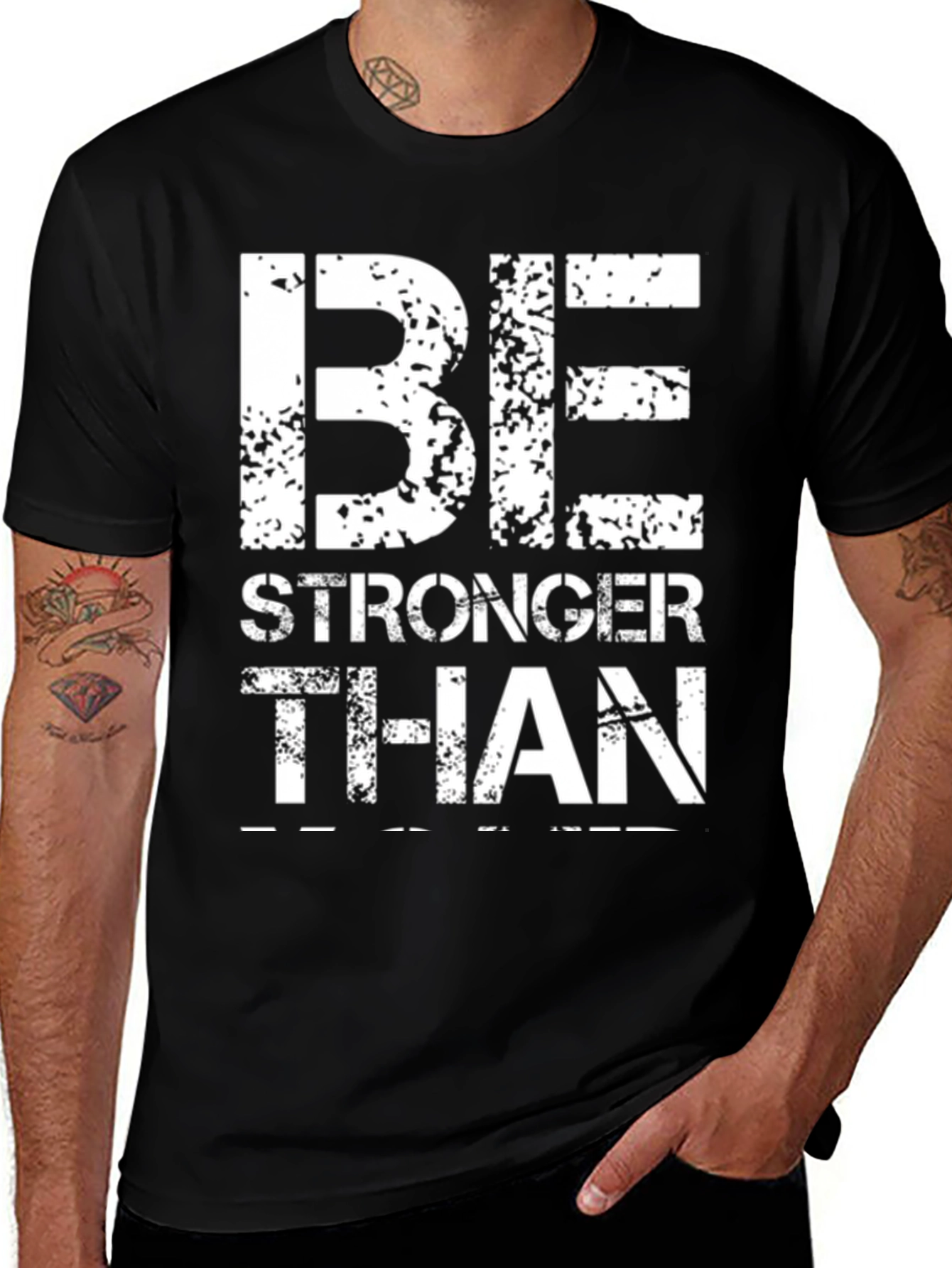 Be Stronger Than T-Shirt - Black