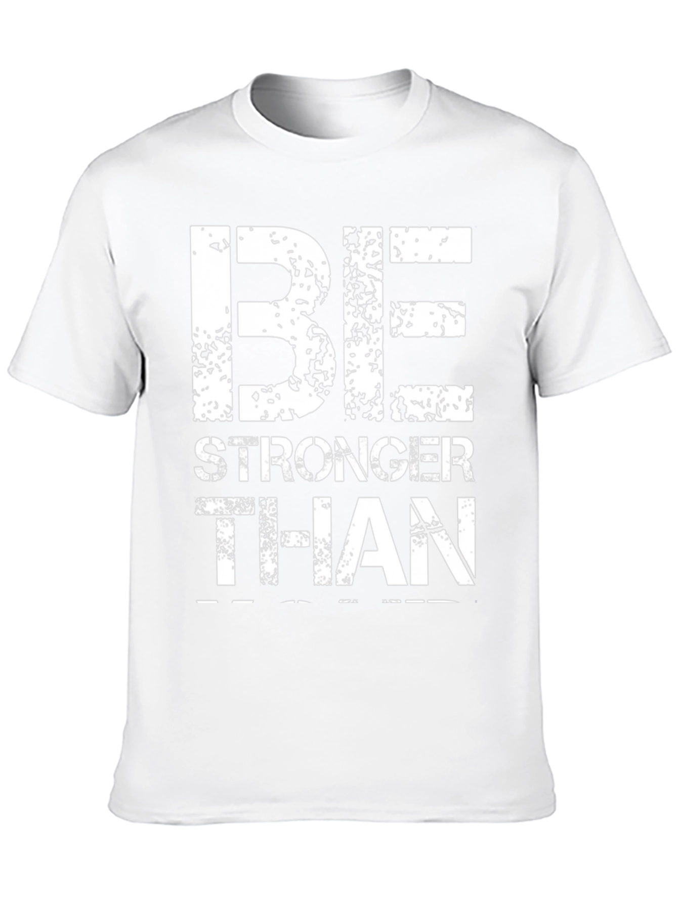 Be Stronger Than T-Shirt - Black