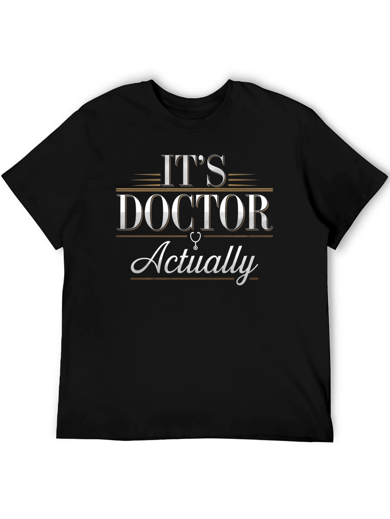 Its Doctor Actually Black T-Shirt
