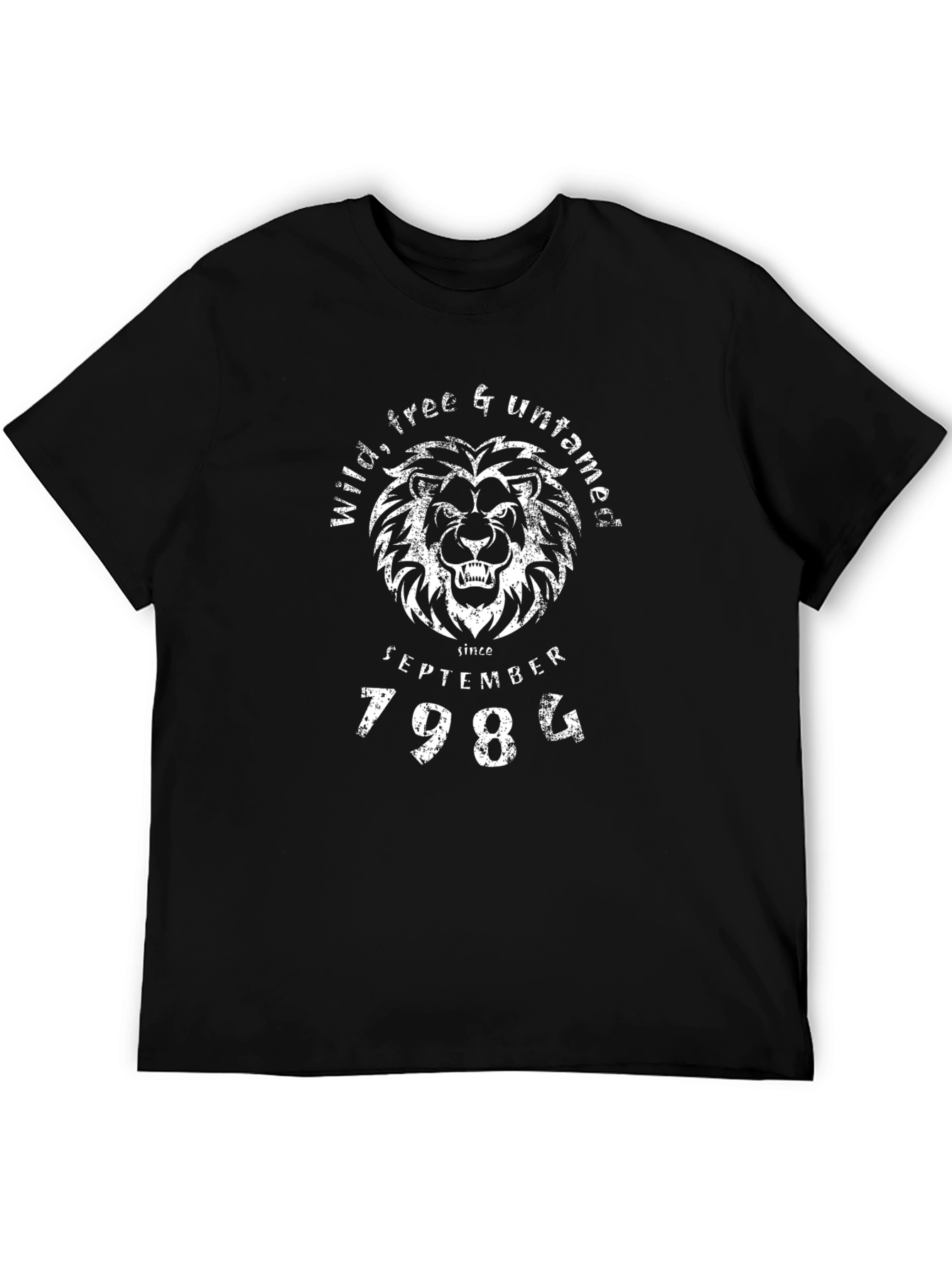 Wild Free & Untamed Lion Since September 1984 T-Shirt
