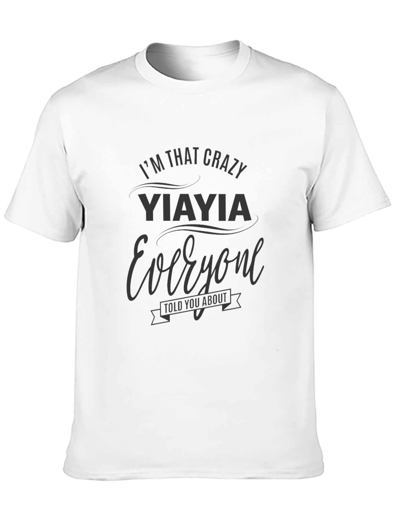 Crazy Yiayia T-Shirt - Fun Family Tee