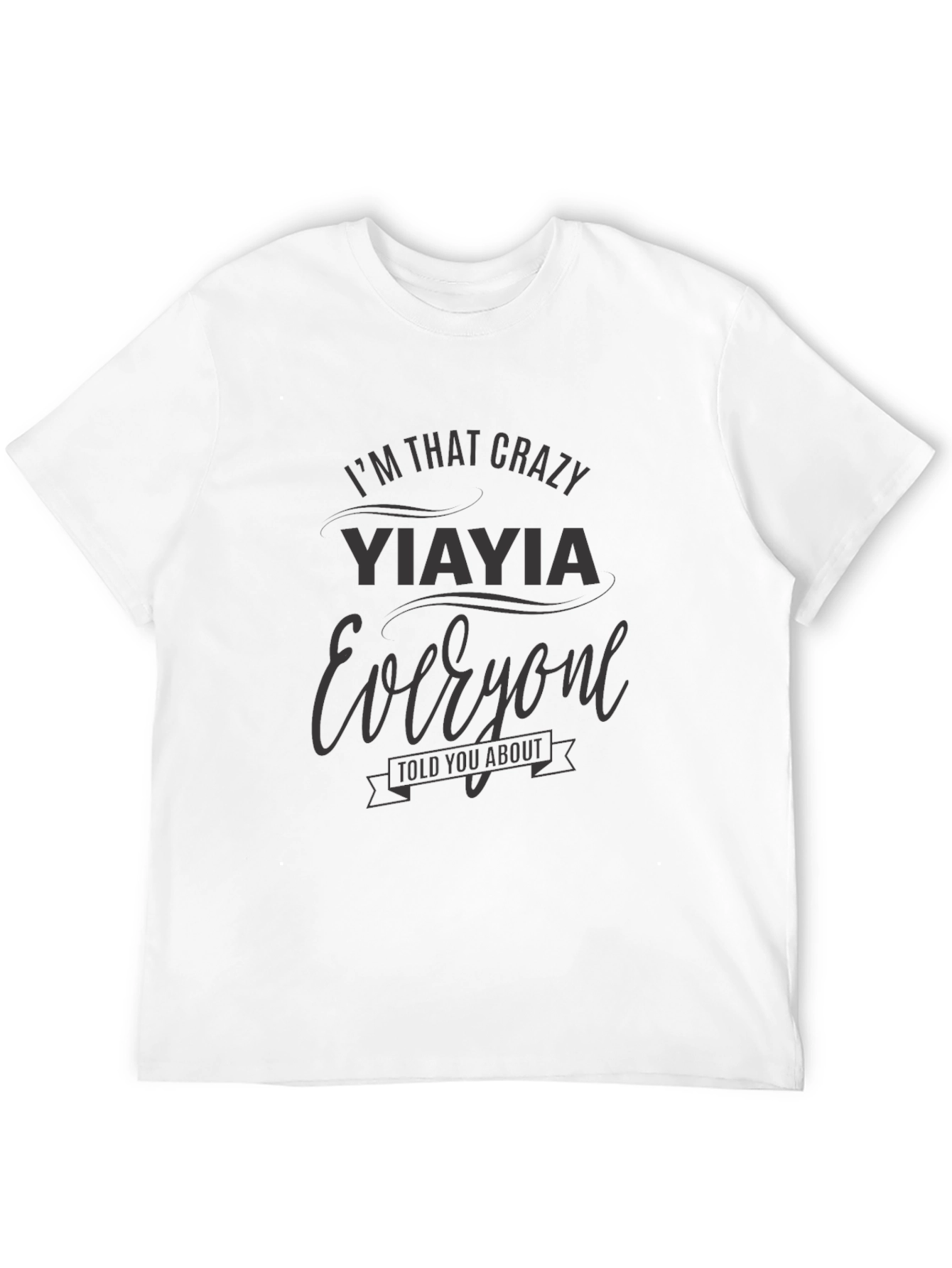 Crazy Yiayia T-Shirt - Fun Family Tee