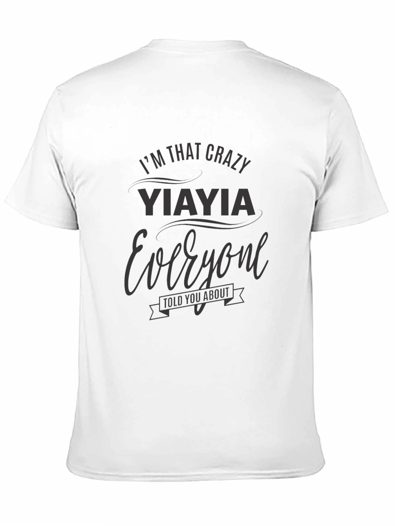 Crazy Yiayia T-Shirt - Fun Family Tee
