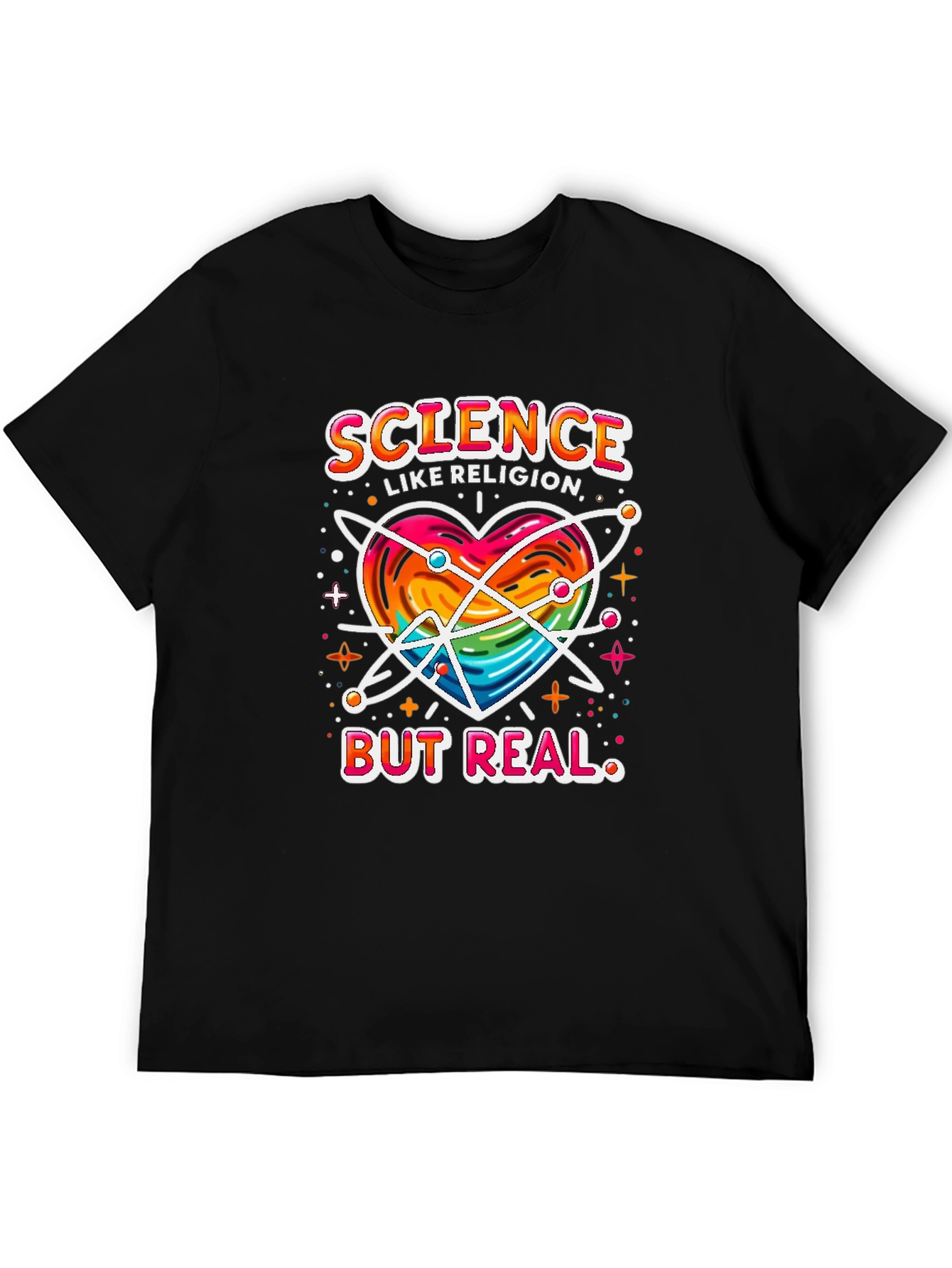 Science Like Religion But Real T-Shirt