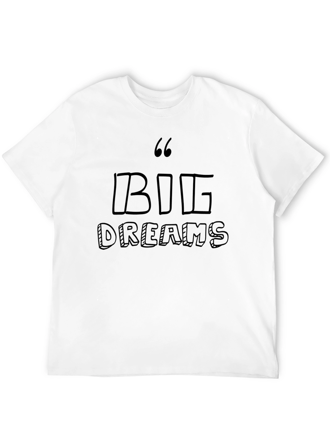 Big Dreams Graphic Tee - Motivational Unisex T-Shirt