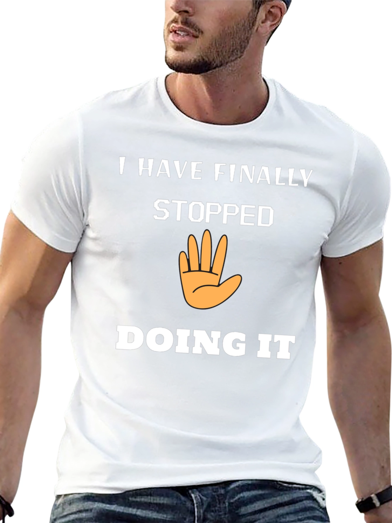 I Have Finally Stopped Doing It T-Shirt