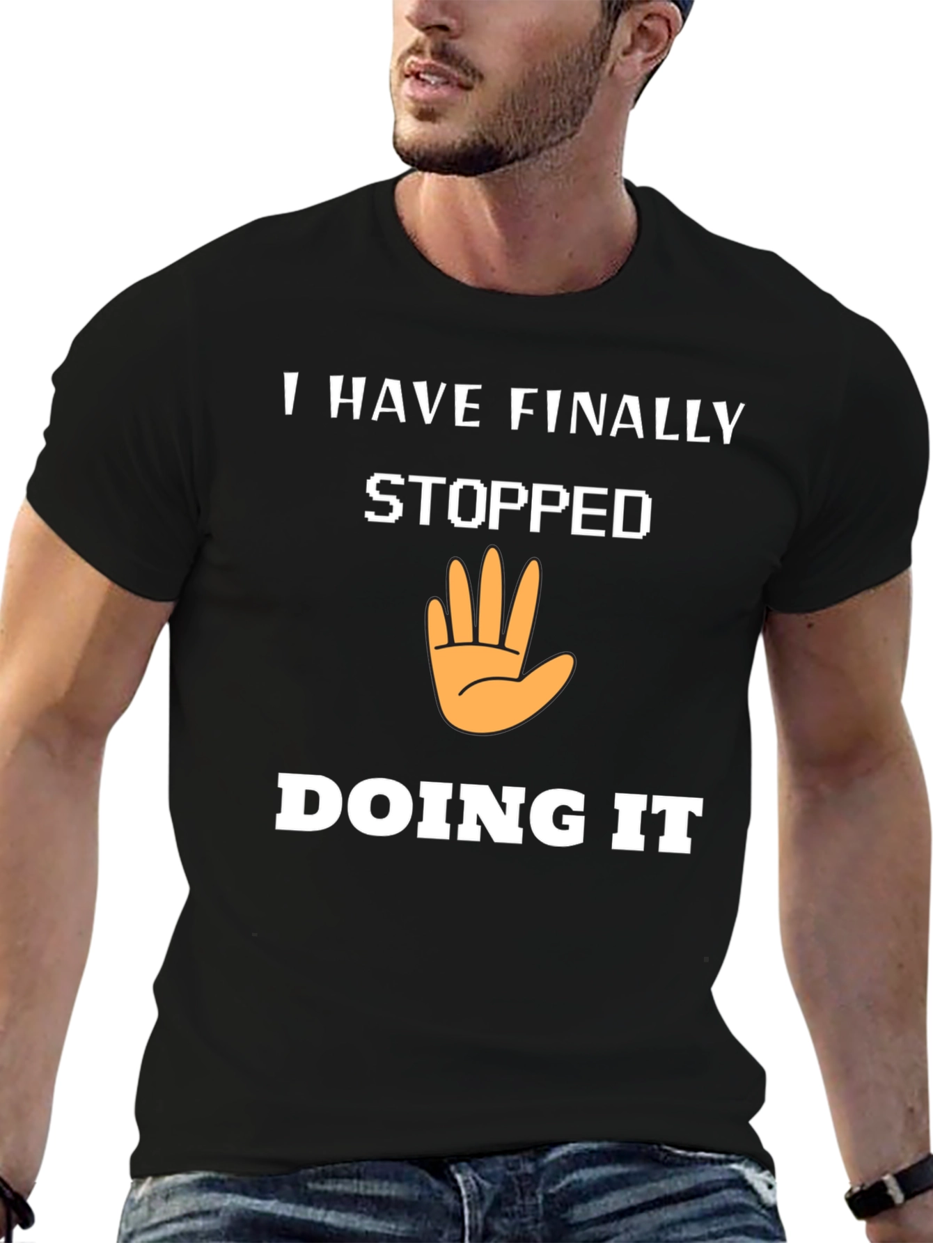 I Have Finally Stopped Doing It T-Shirt