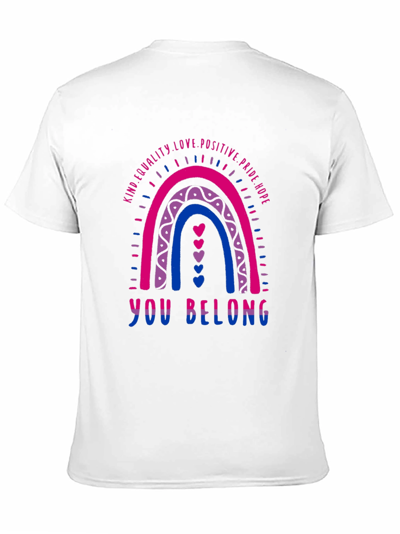 Bisexual Pride Rainbow T-Shirt - You Belong