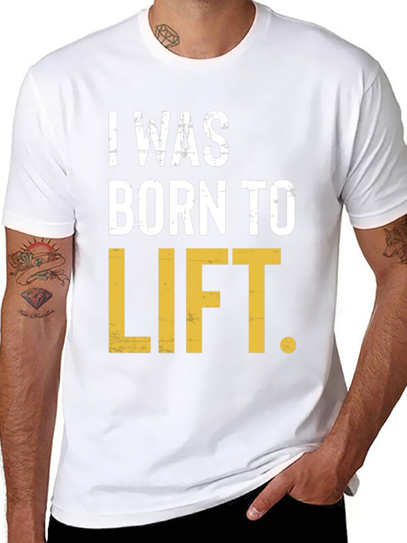 I Was Born to Lift Mens T-Shirt