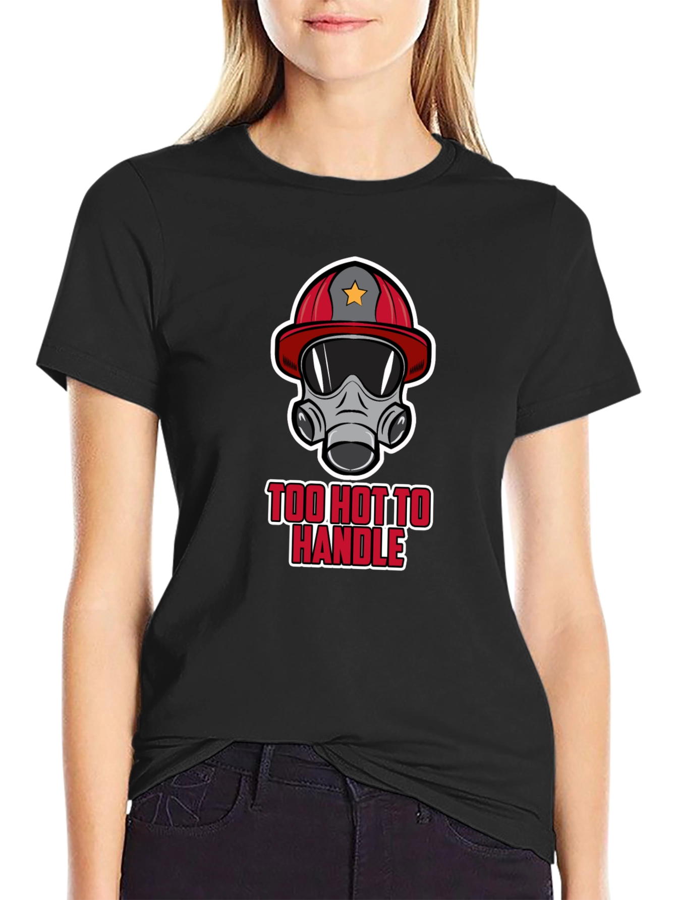 Too Hot to Handle Firefighter T-Shirt