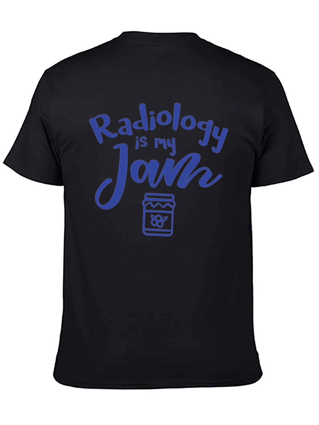 Radiology Is My Jam Funny Radiologist T-Shirt