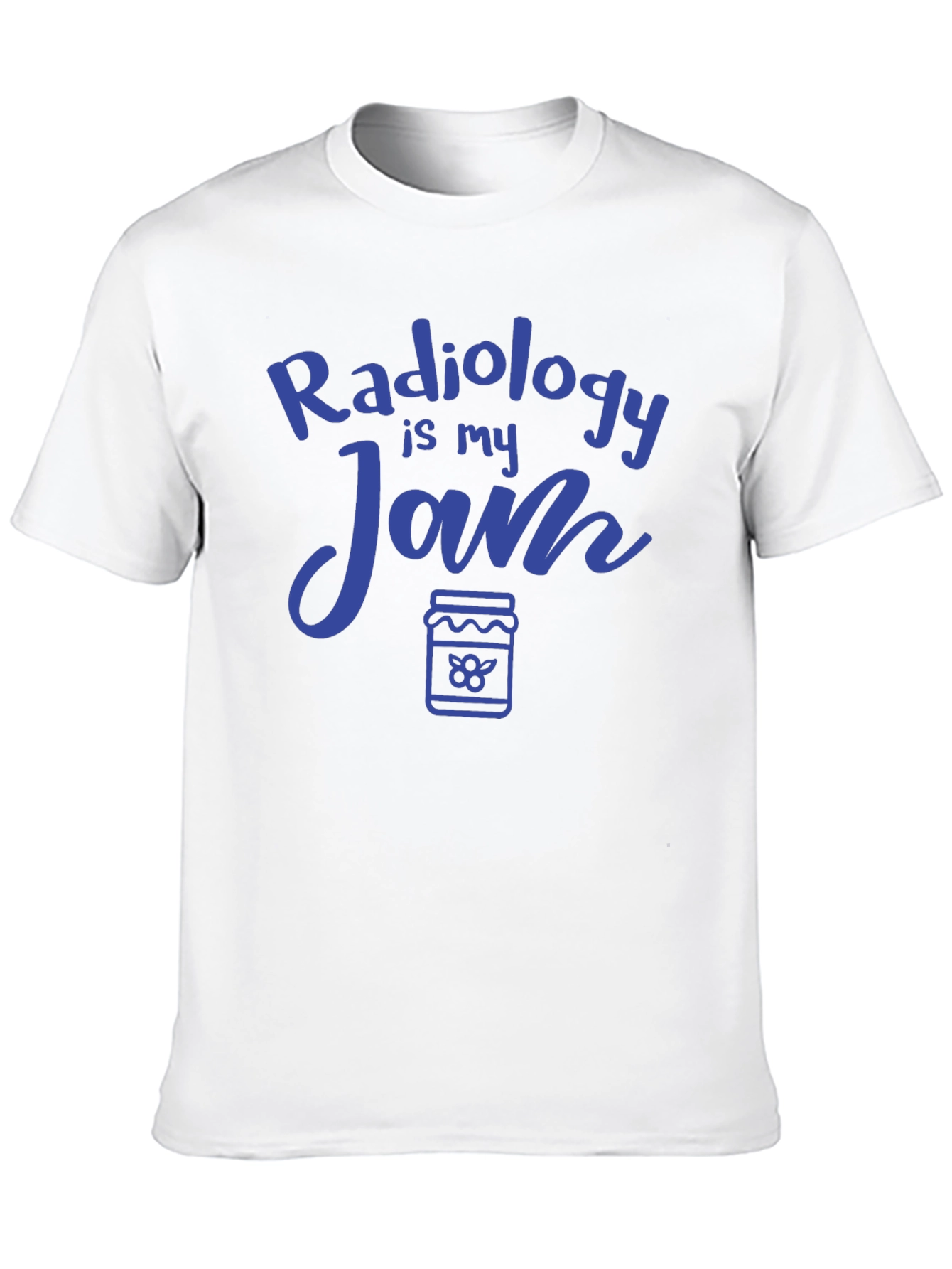 Radiology Is My Jam Funny Radiologist T-Shirt