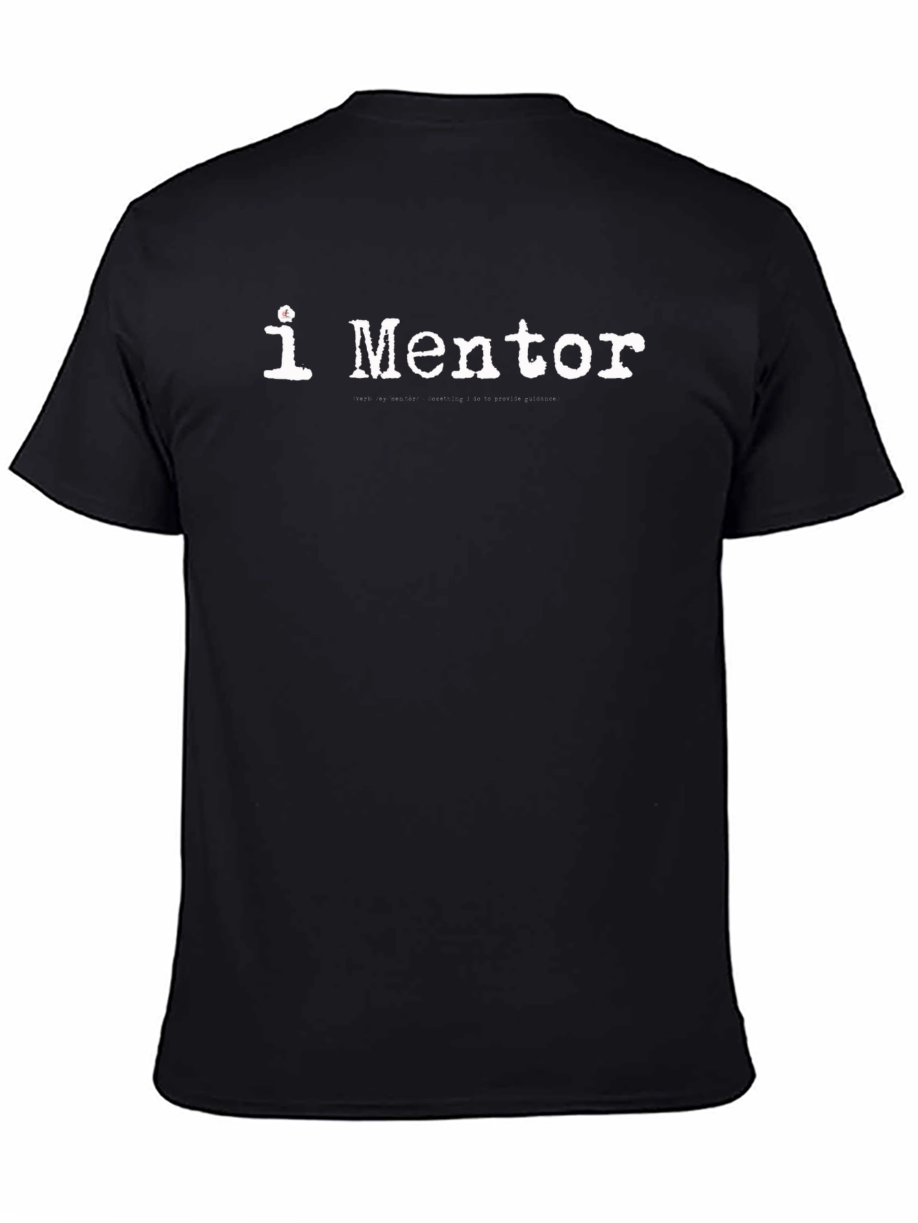 I Mentor Black T-Shirt