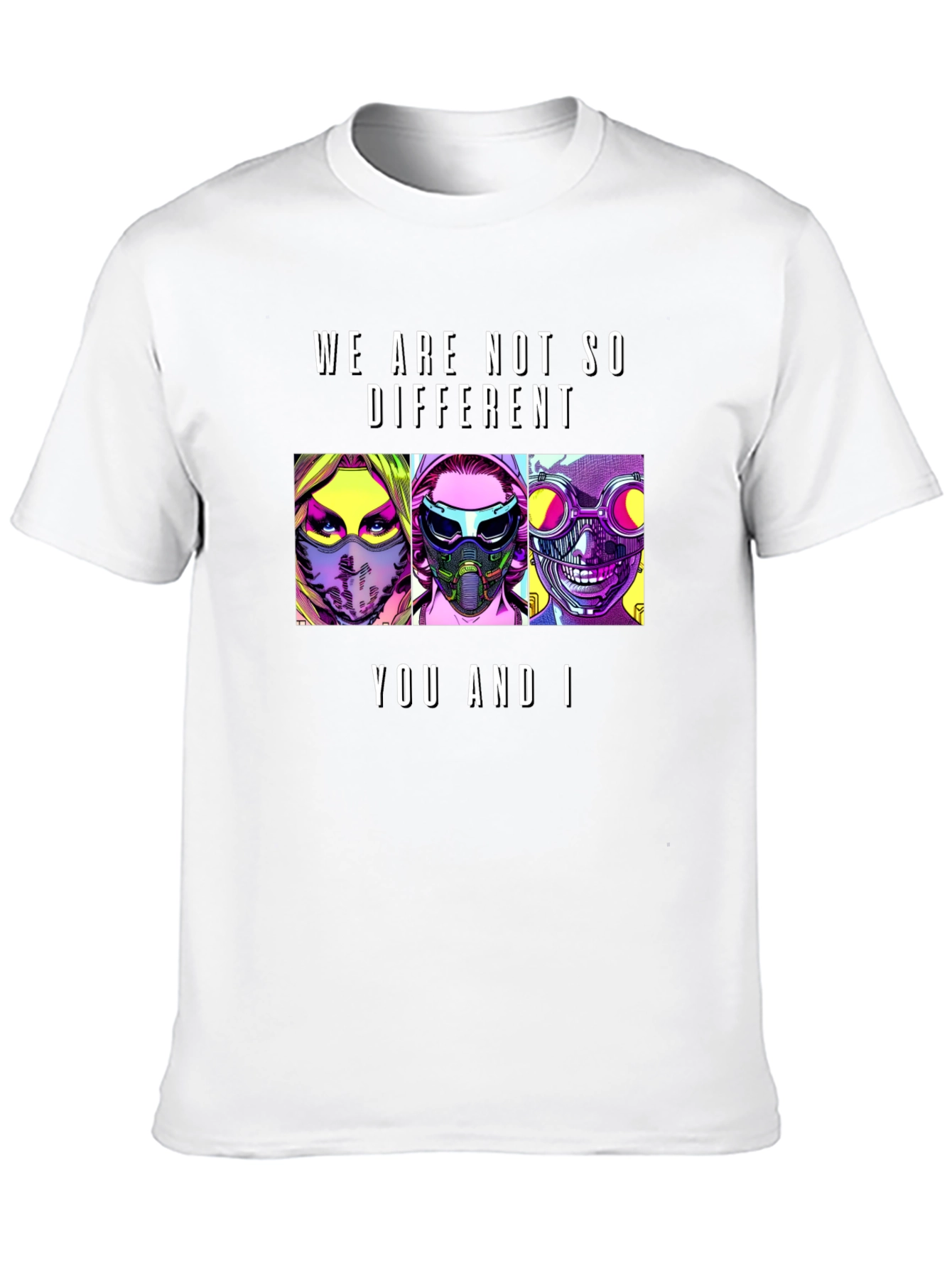 We Are Not So Different T-Shirt