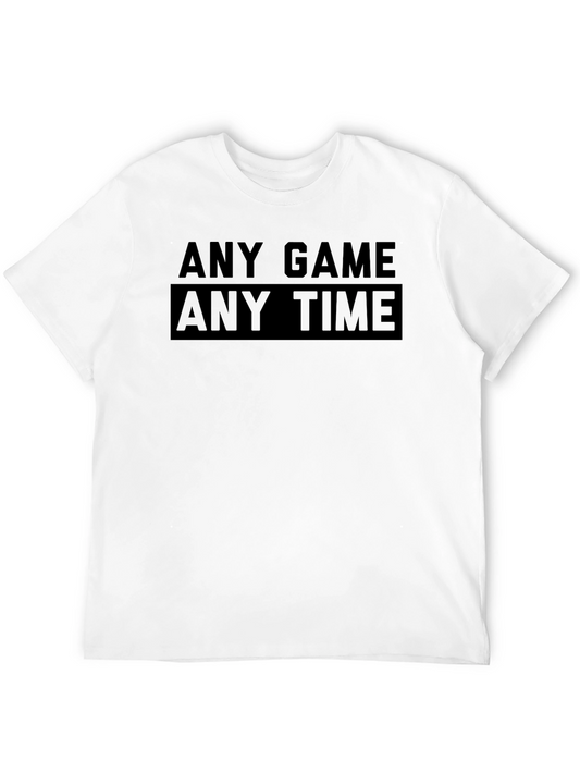 Any Game Any Time T-Shirt - Gamer Apparel