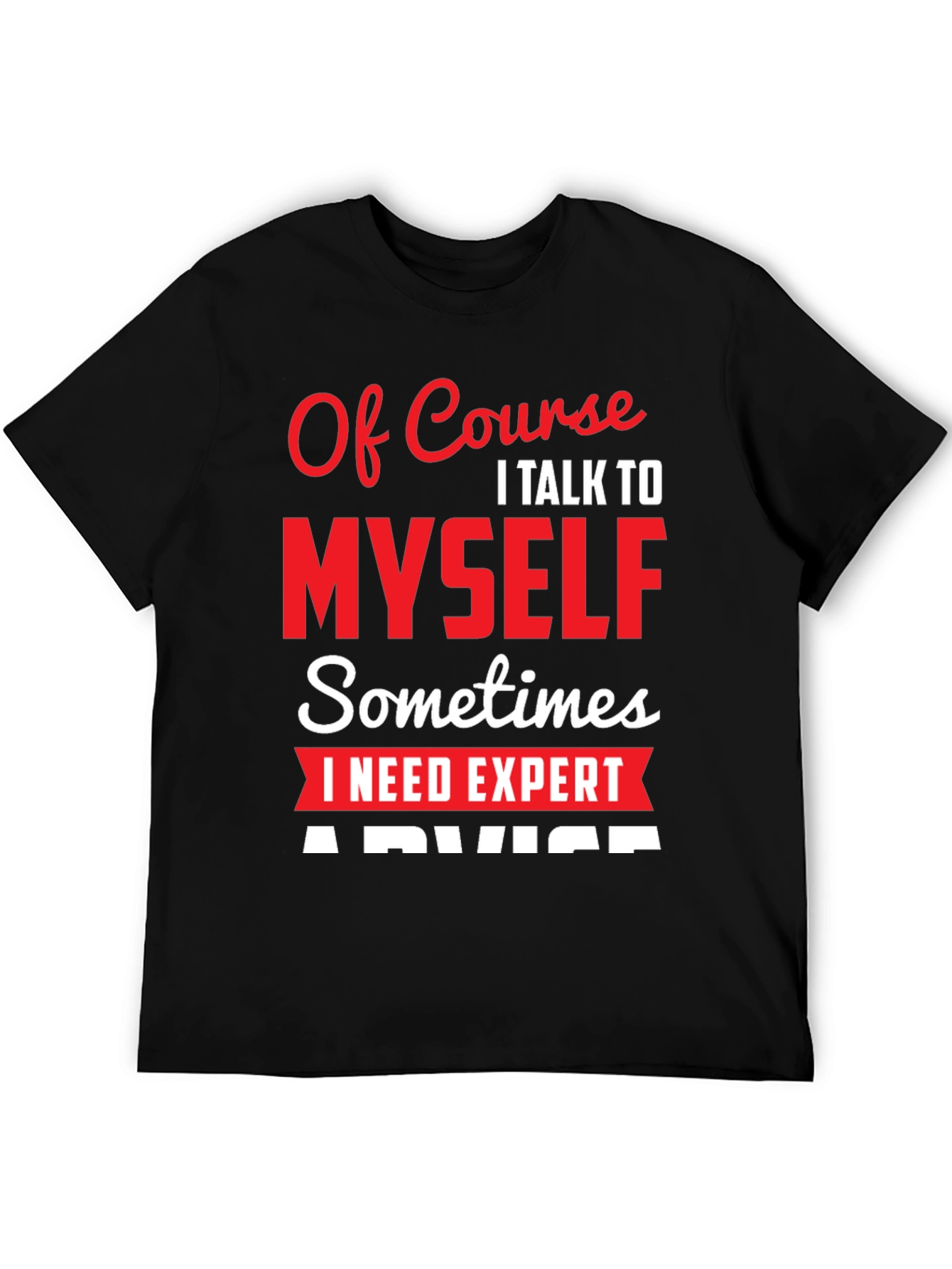 Expert Advice T-Shirt