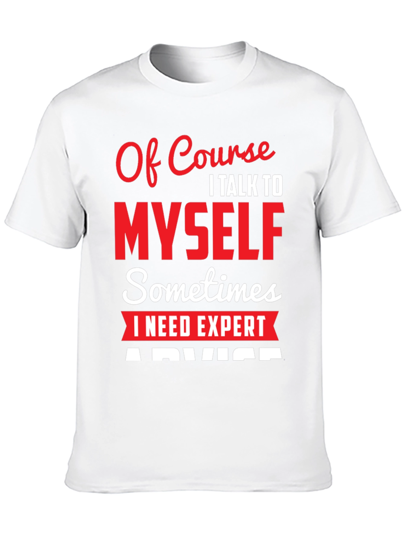 Expert Advice T-Shirt