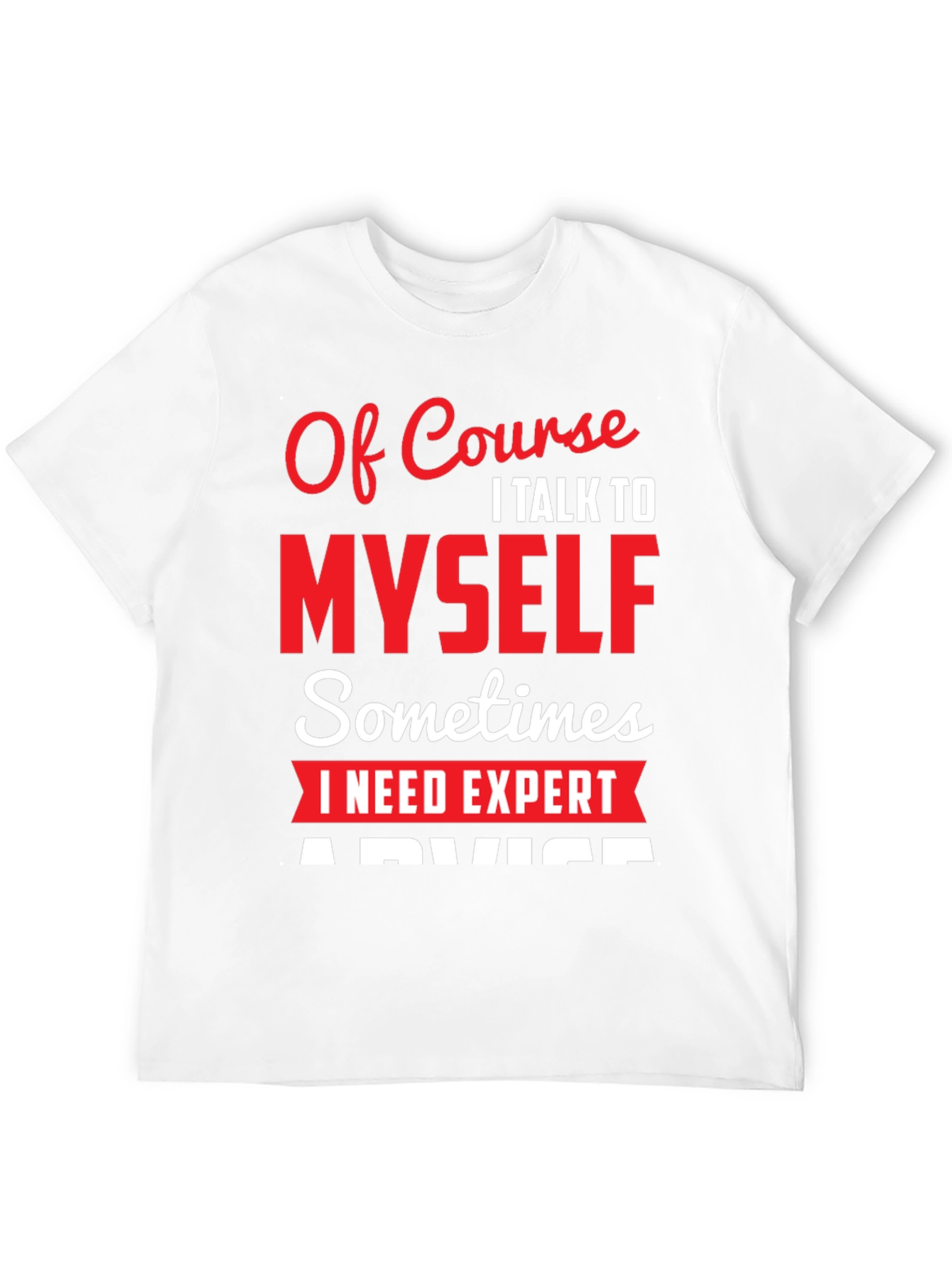 Expert Advice T-Shirt
