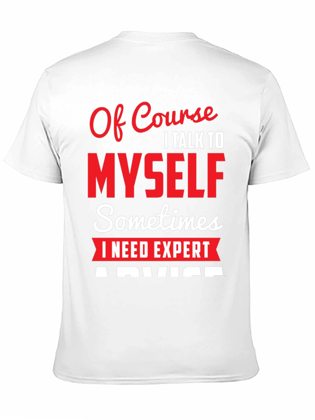 Expert Advice T-Shirt