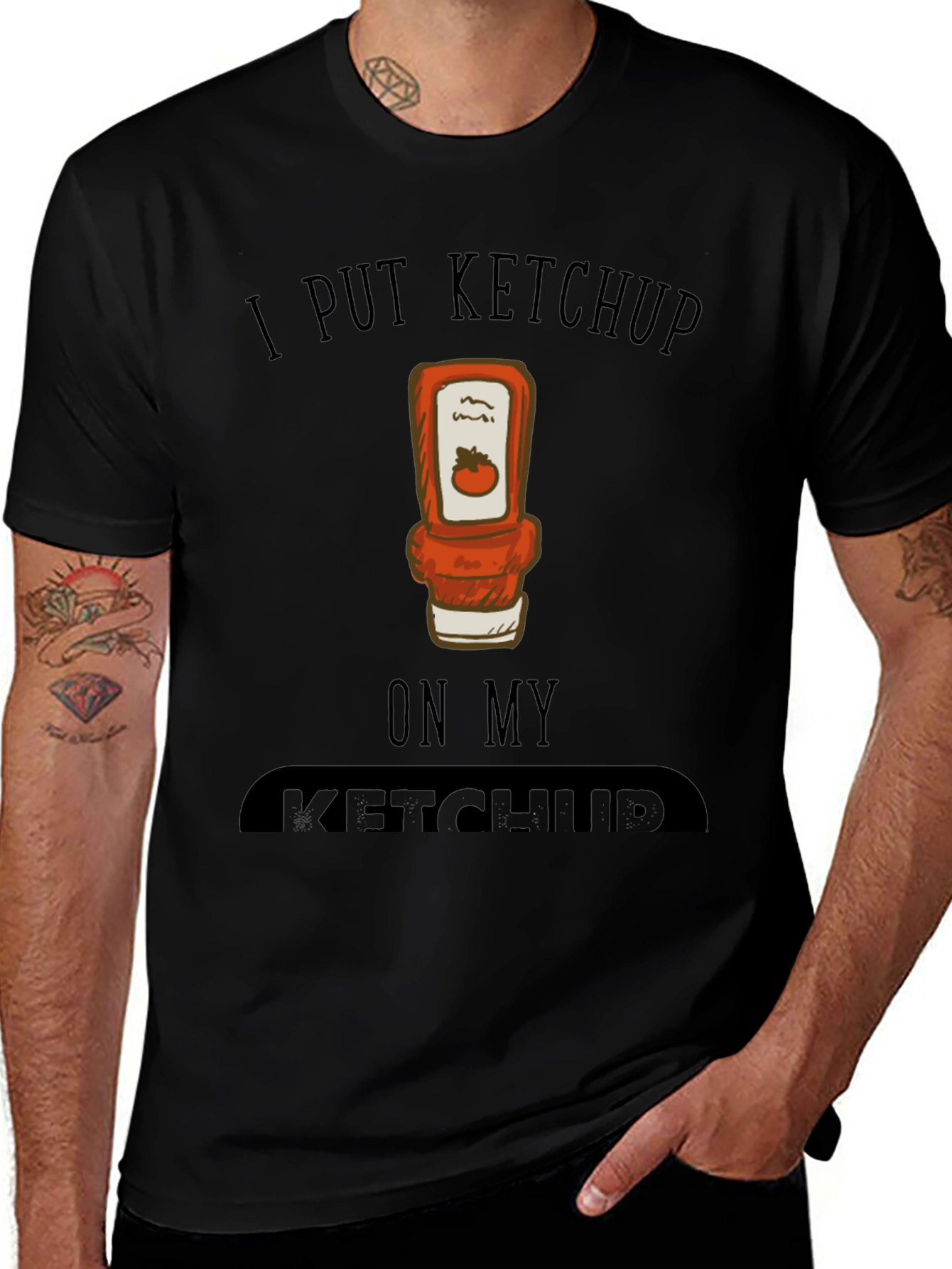 I Put Ketchup on My Ketchup Graphic Tee