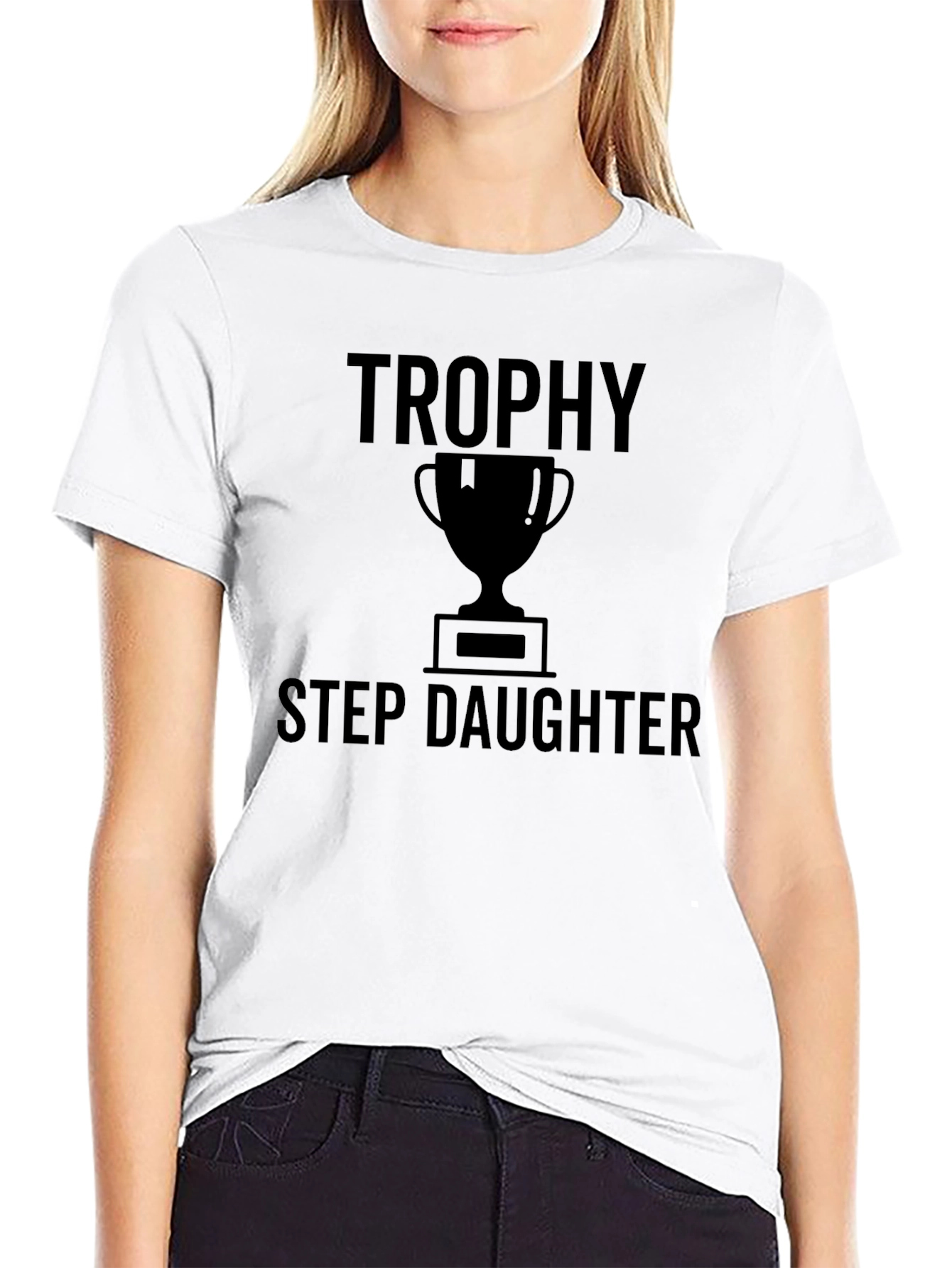 Trophy Stepdaughter Graphic T-Shirt