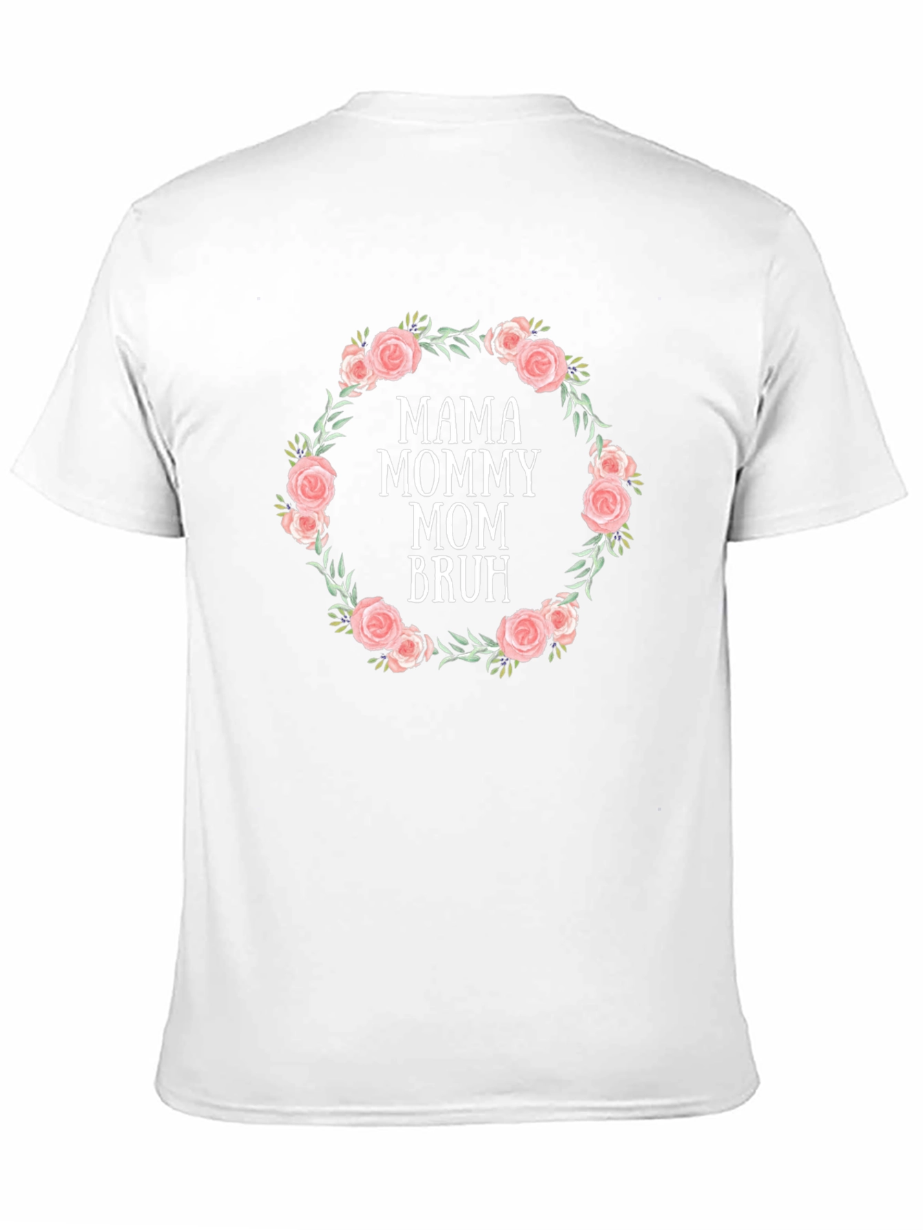 Mama Mommy Mom Bruh Floral Wreath Tee