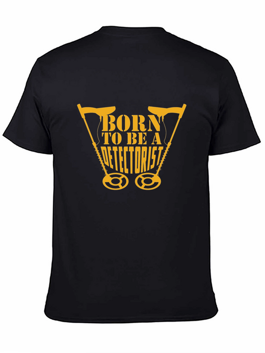 Born To Be A Detectorist Black T-Shirt