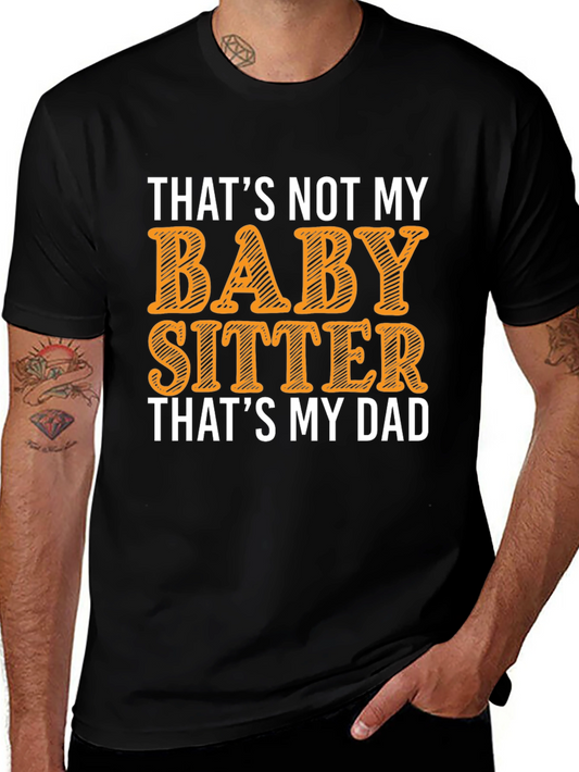 Funny Dad Babysitter Graphic T-Shirt