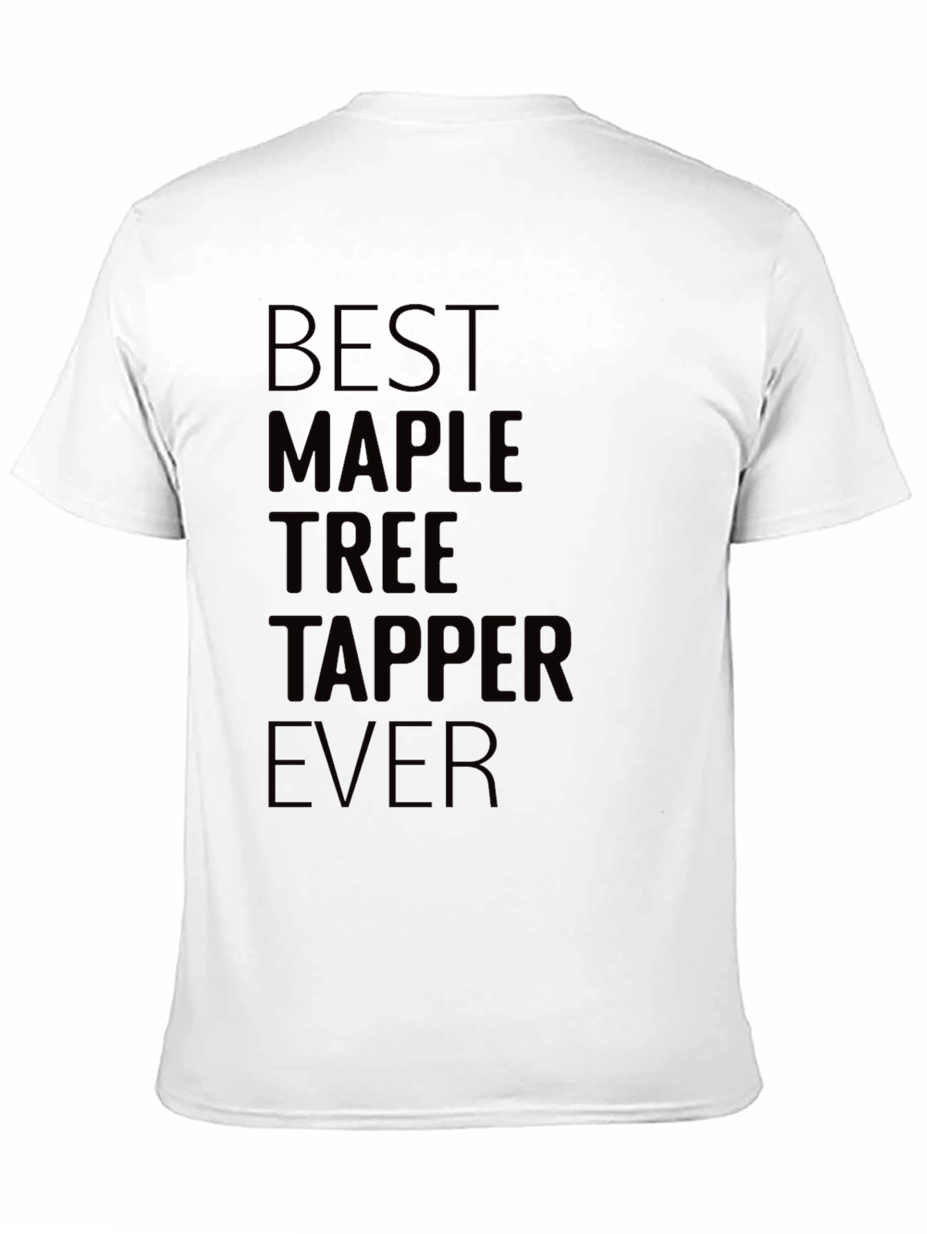 Best Maple Tree Tapper Ever Graphic T-Shirt