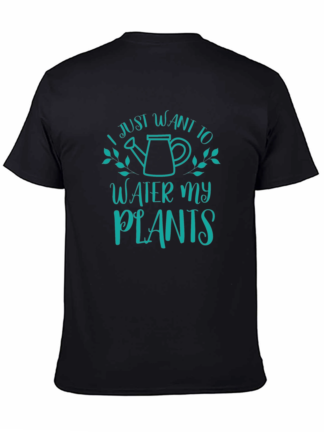 I Just Want To Water My Plants Graphic Tee