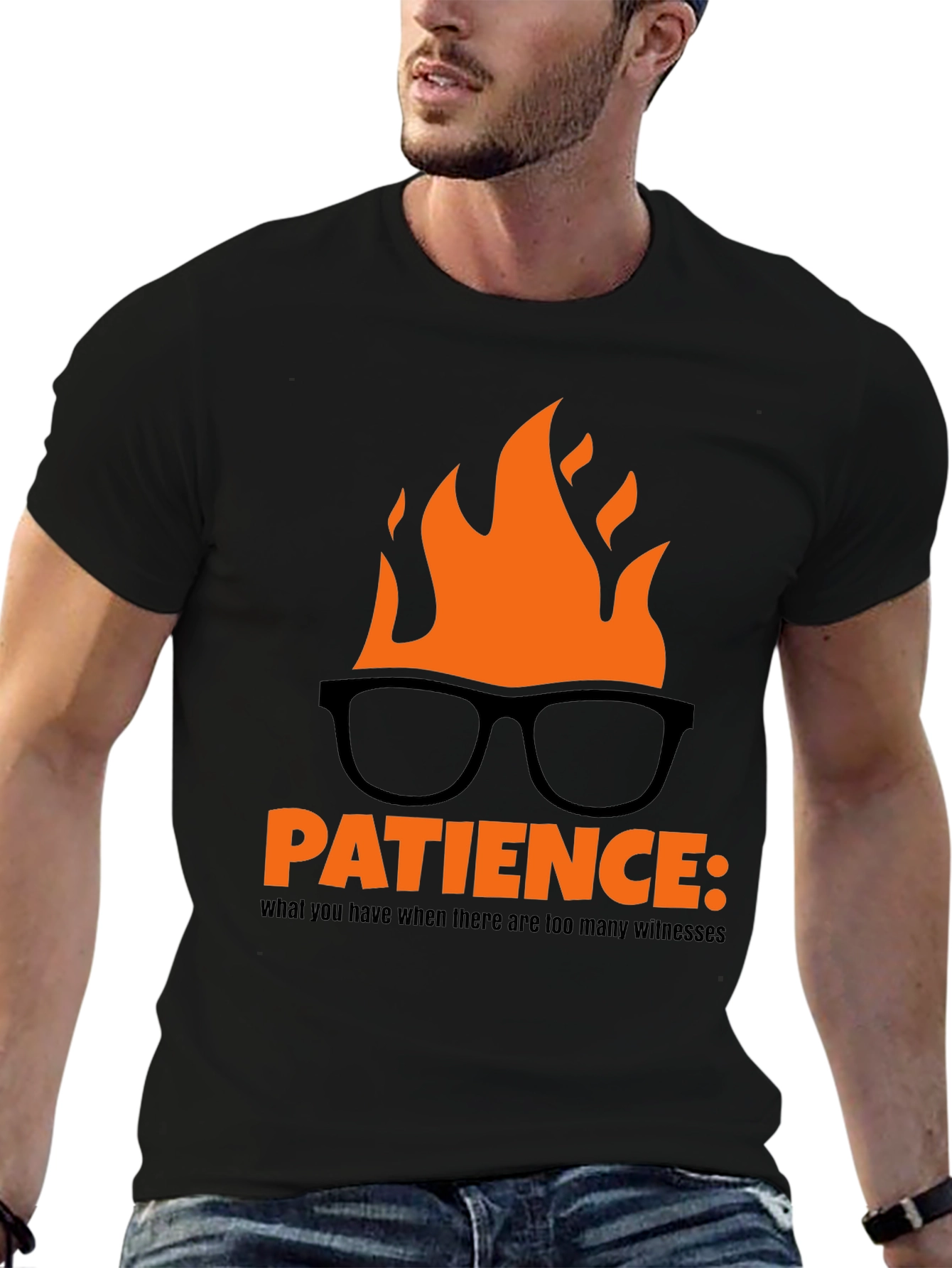 Patience Burning Humor T-Shirt