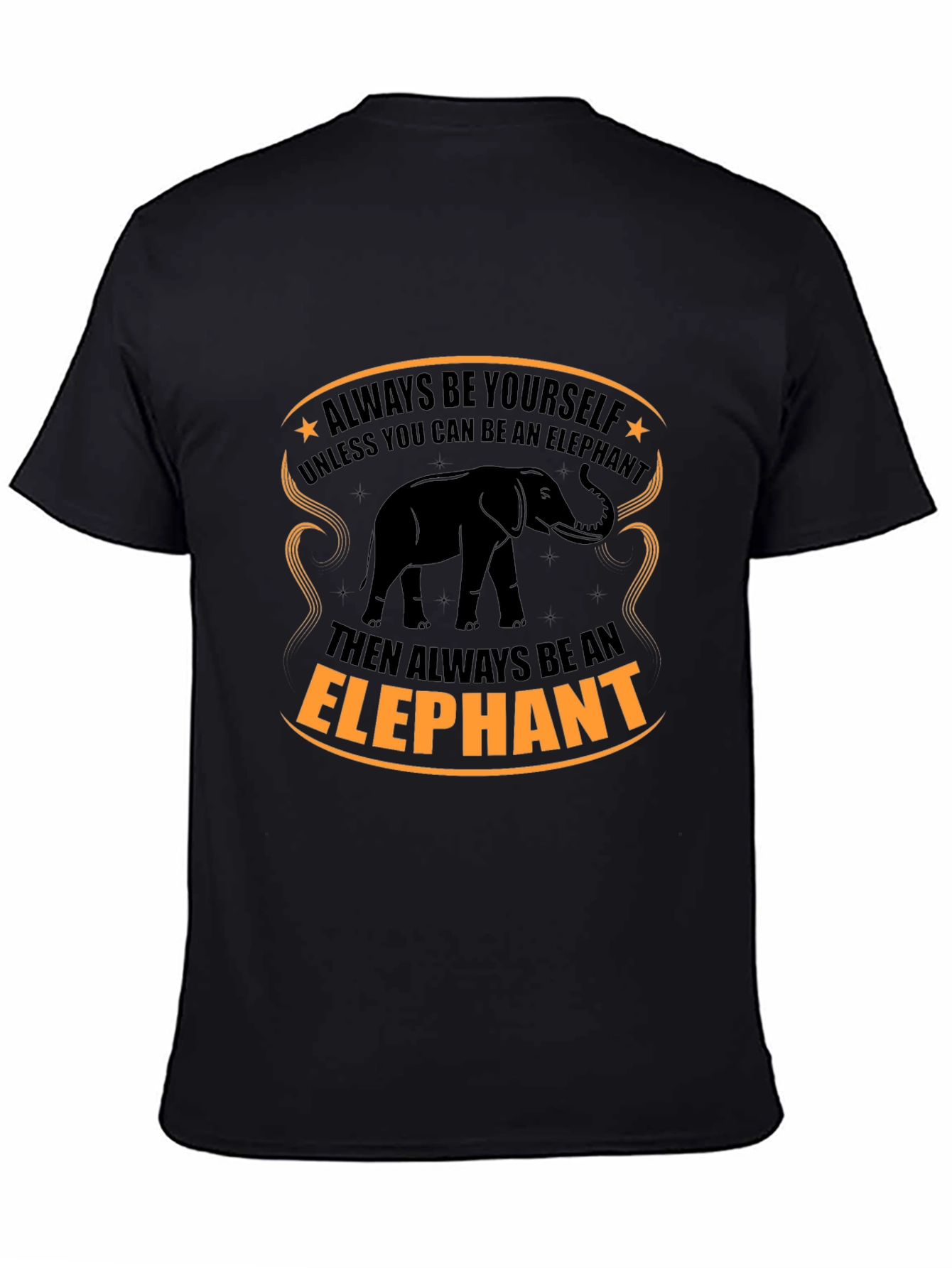 Elephant Graphic Tee - Always Be Yourself