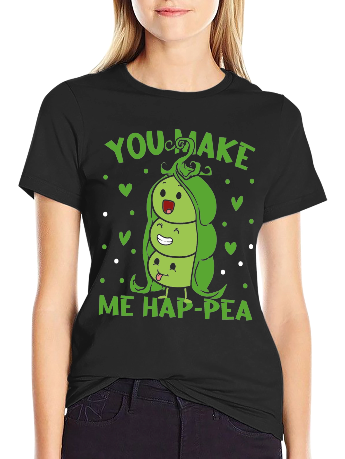 You Make Me Hap-pea T-Shirt