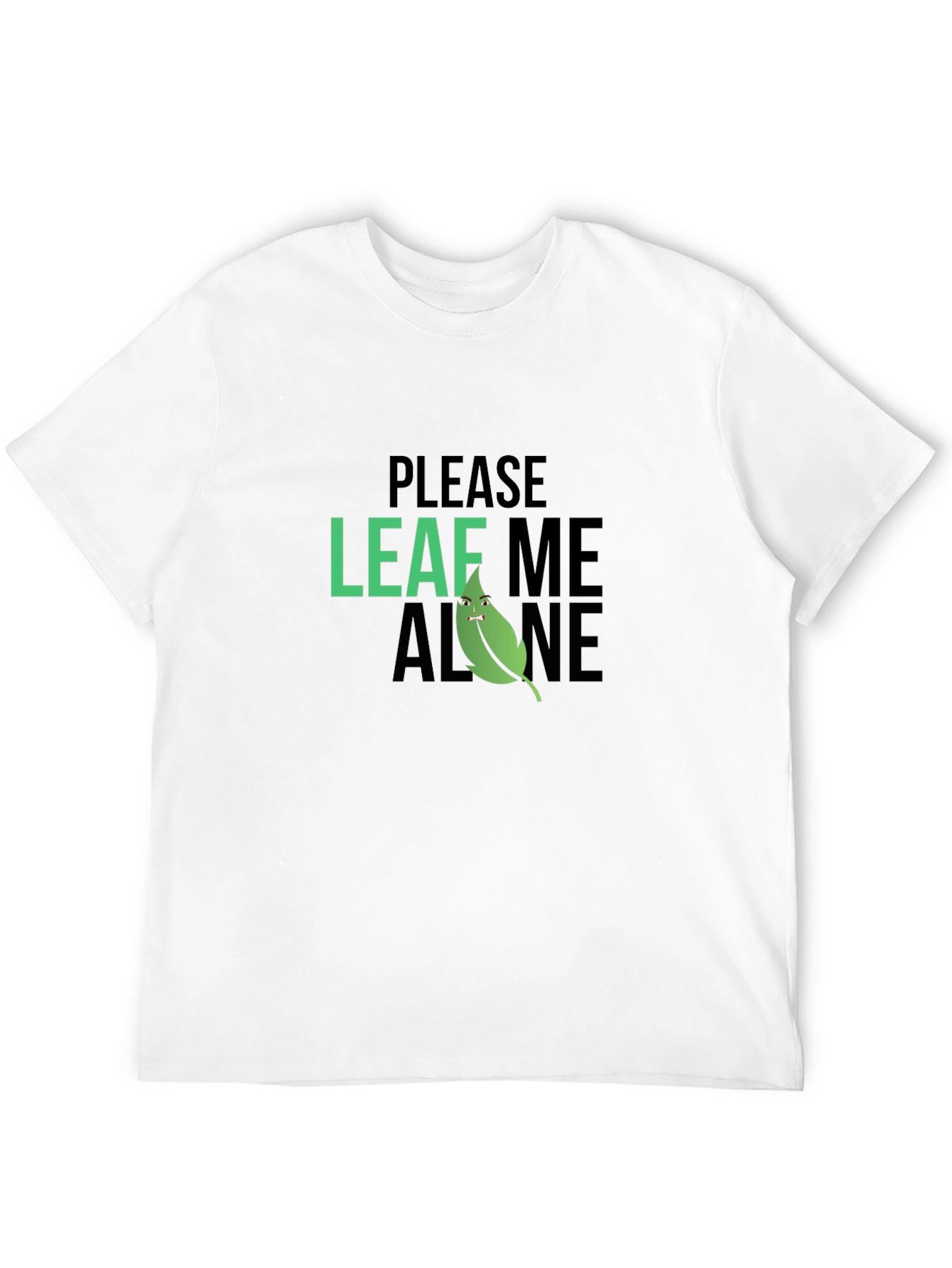 Please Leaf Me Alone Graphic T-Shirt