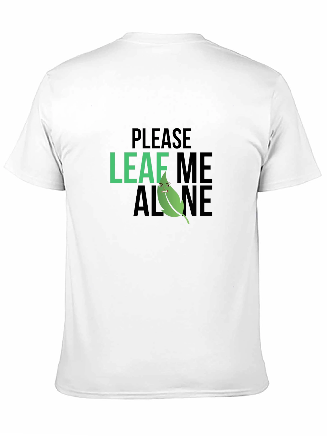 Please Leaf Me Alone Graphic T-Shirt