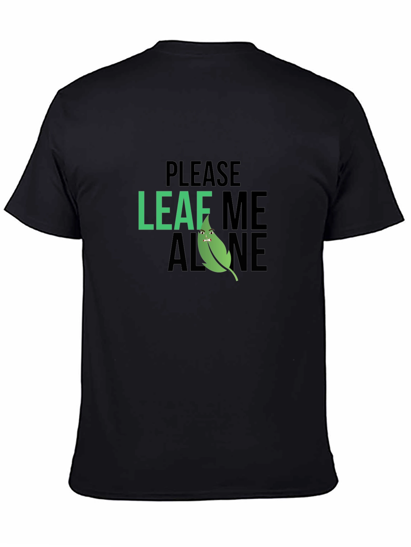 Please Leaf Me Alone Graphic T-Shirt