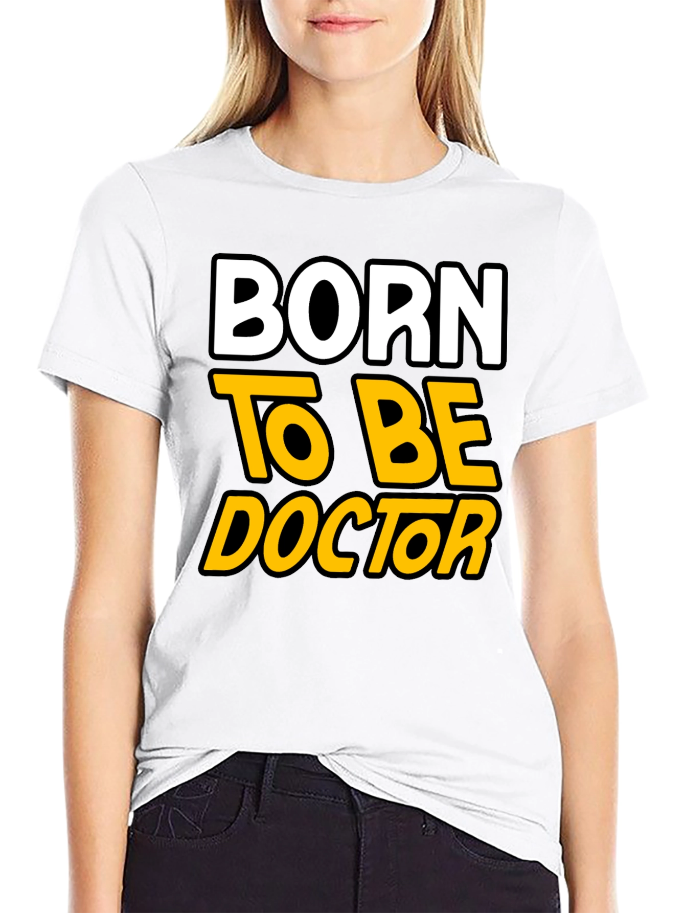Born to Be Doctor - Graphic T-Shirt