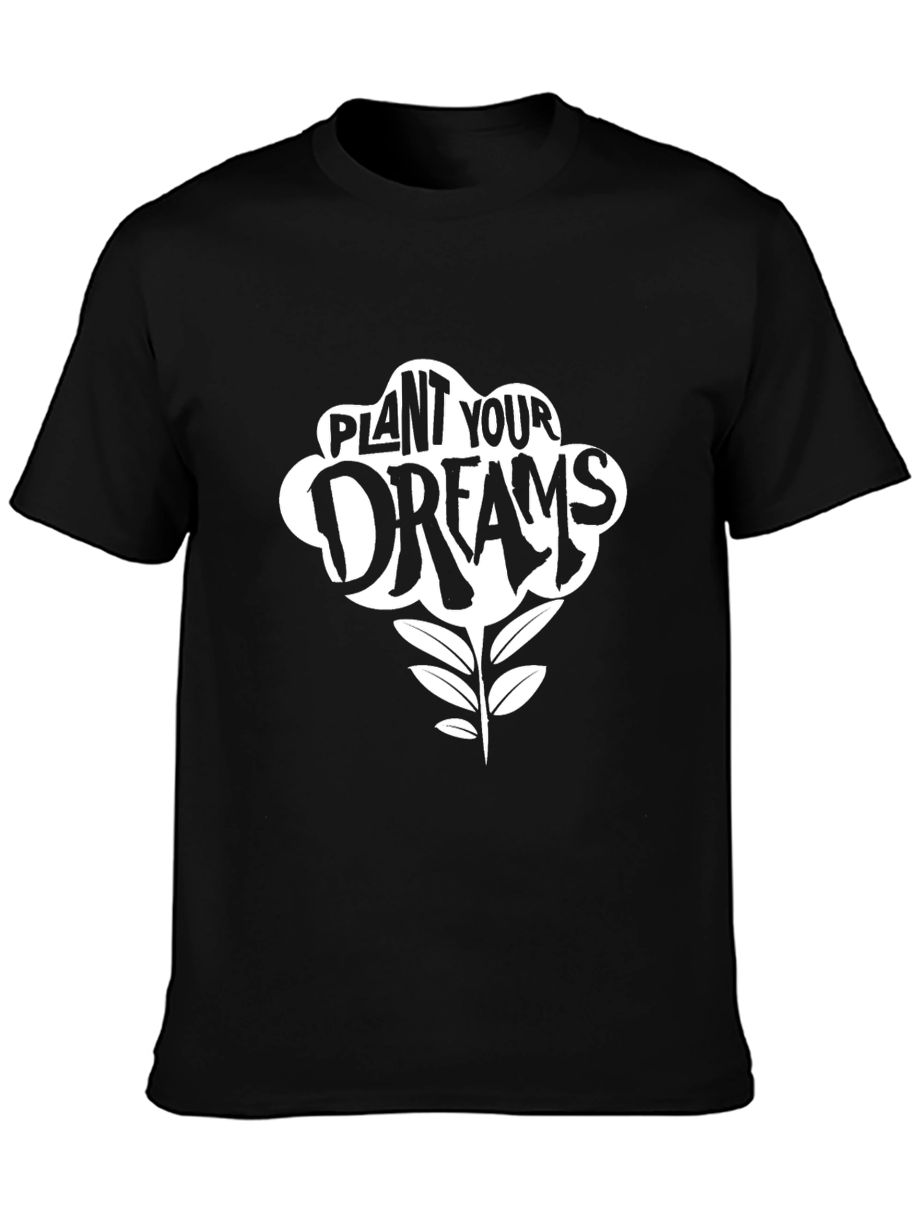 Plant Your Dreams Black T-Shirt