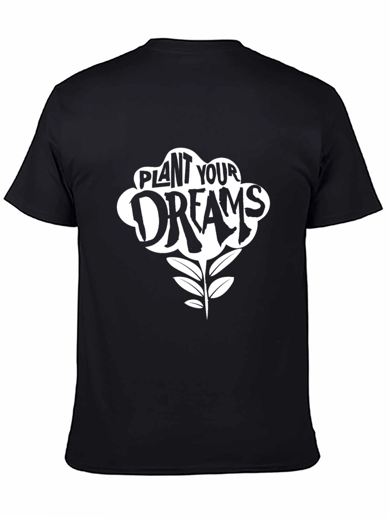 Plant Your Dreams Black T-Shirt