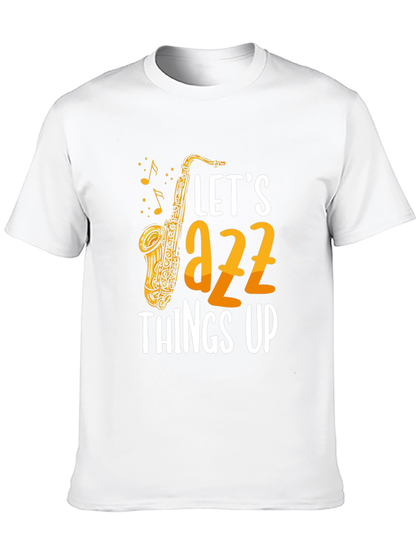 Lets Jazz Things Up Graphic Tee