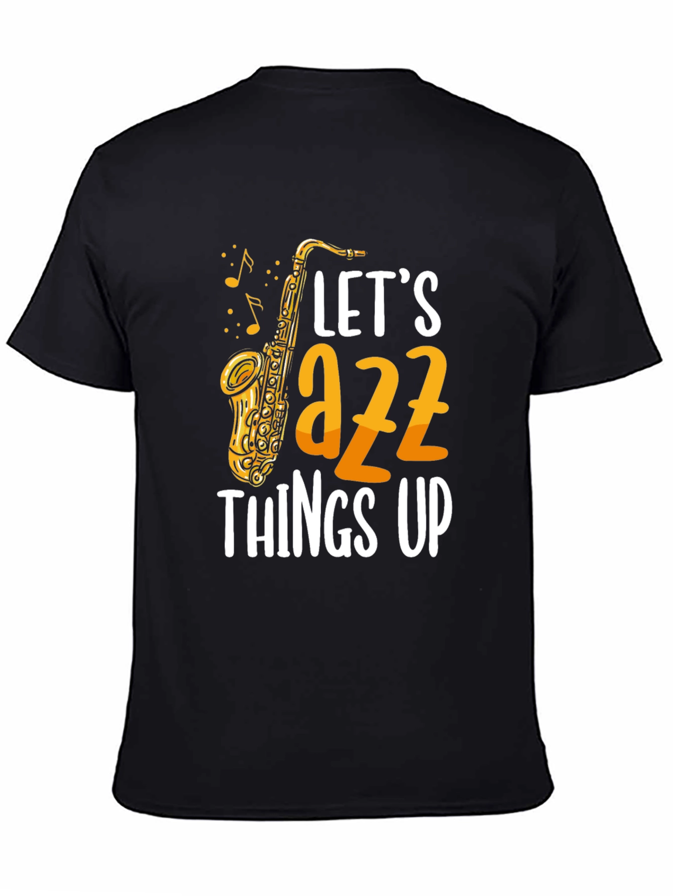 Lets Jazz Things Up Graphic Tee