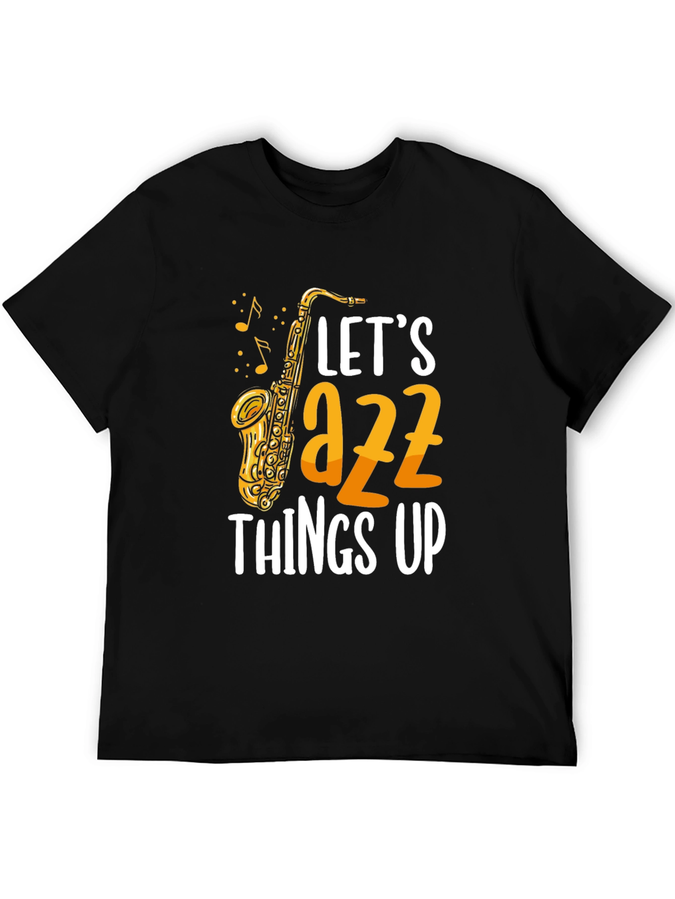 Lets Jazz Things Up Graphic Tee