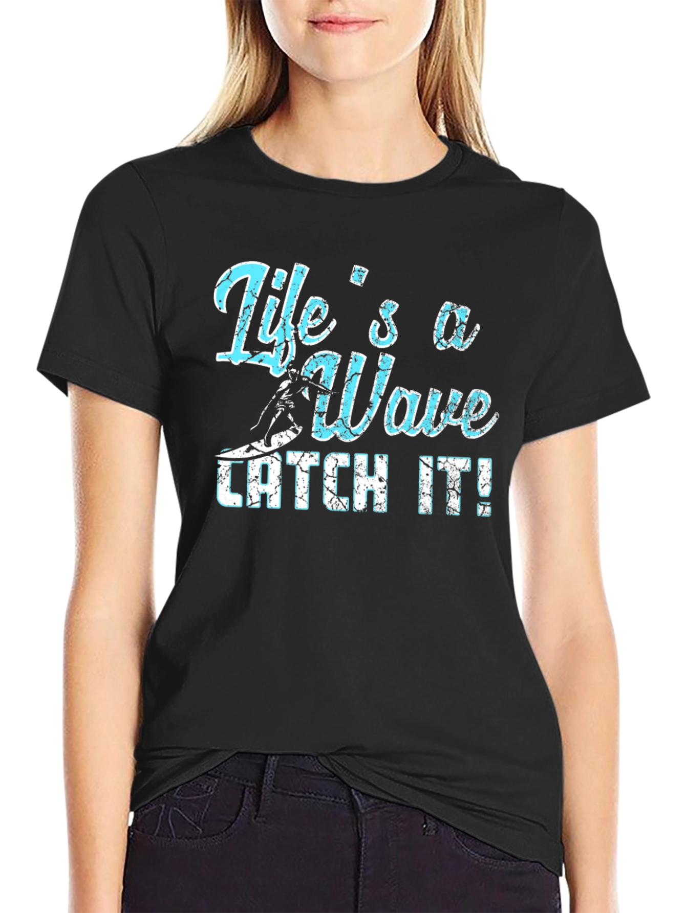 Lifes a Wave T-Shirt: Catch It!