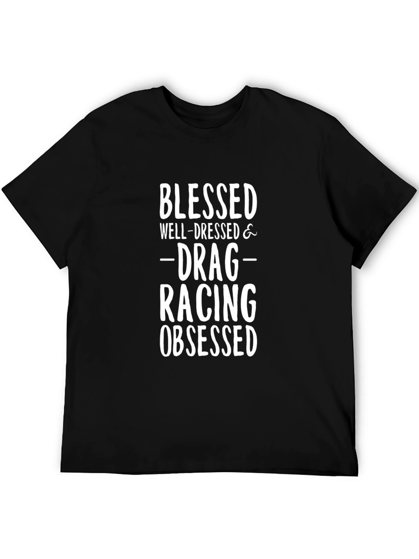 Blessed Drag Racing Obsessed Graphic T-Shirt