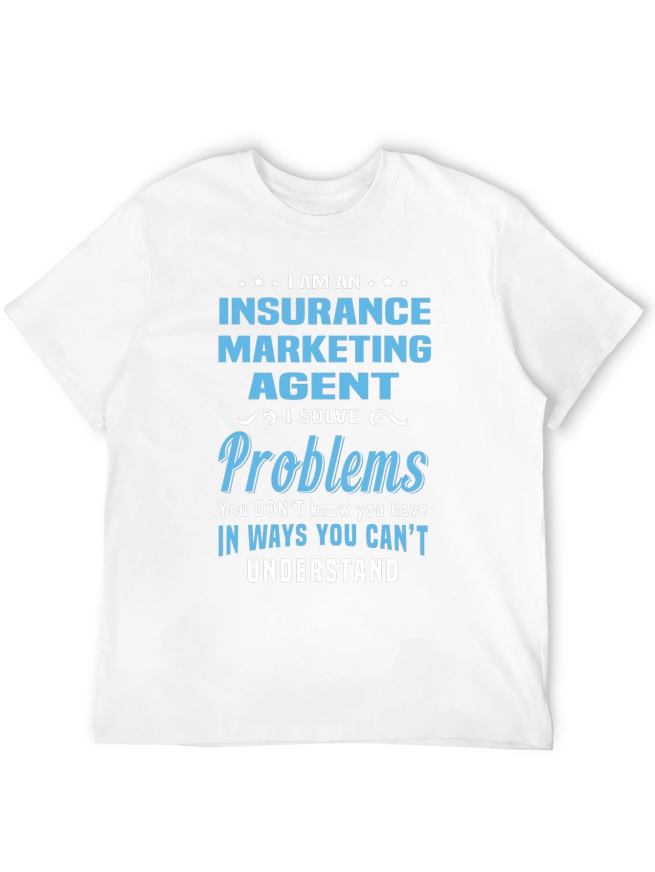 Insurance Marketing Agent T-Shirt
