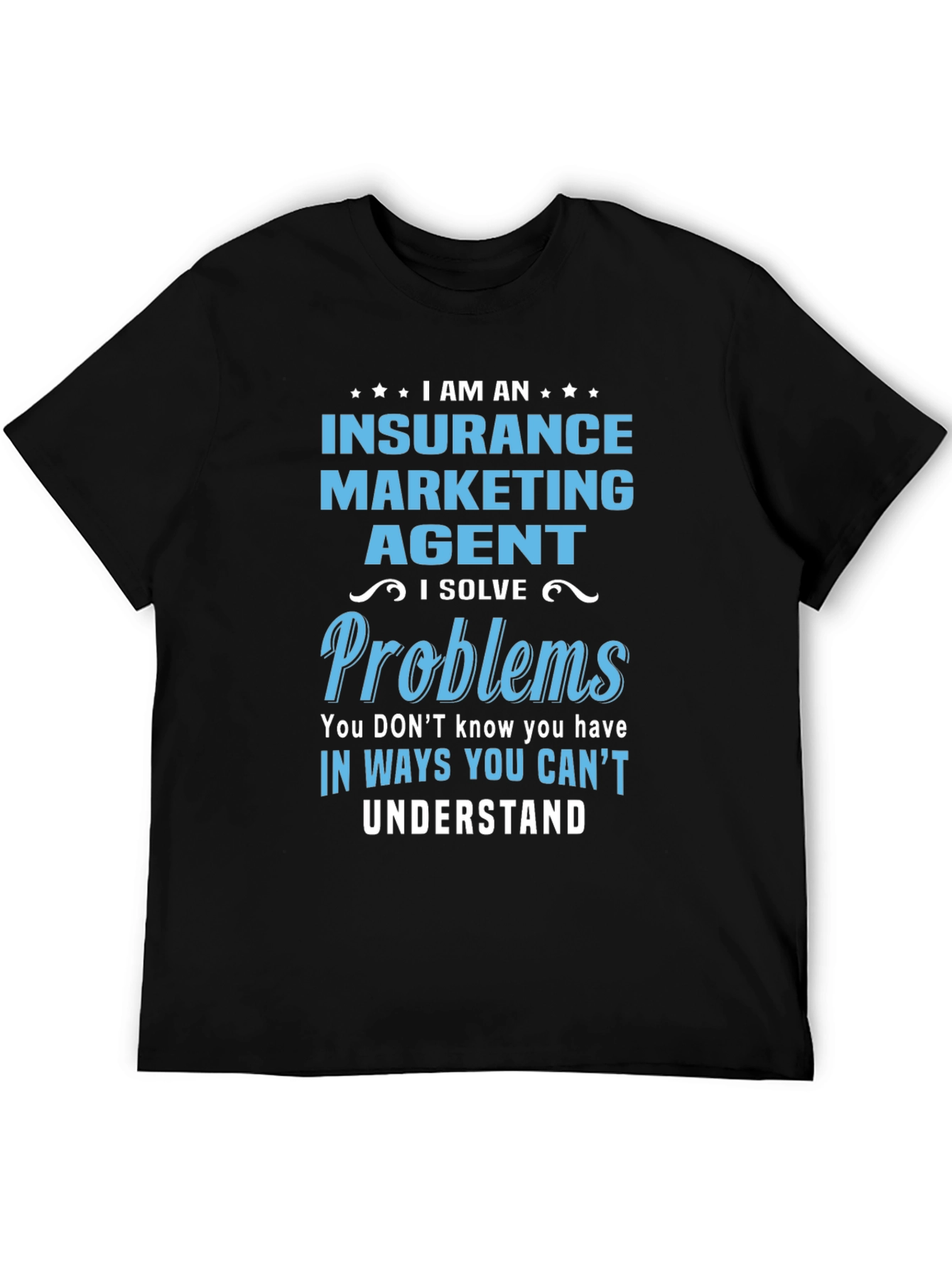 Insurance Marketing Agent T-Shirt