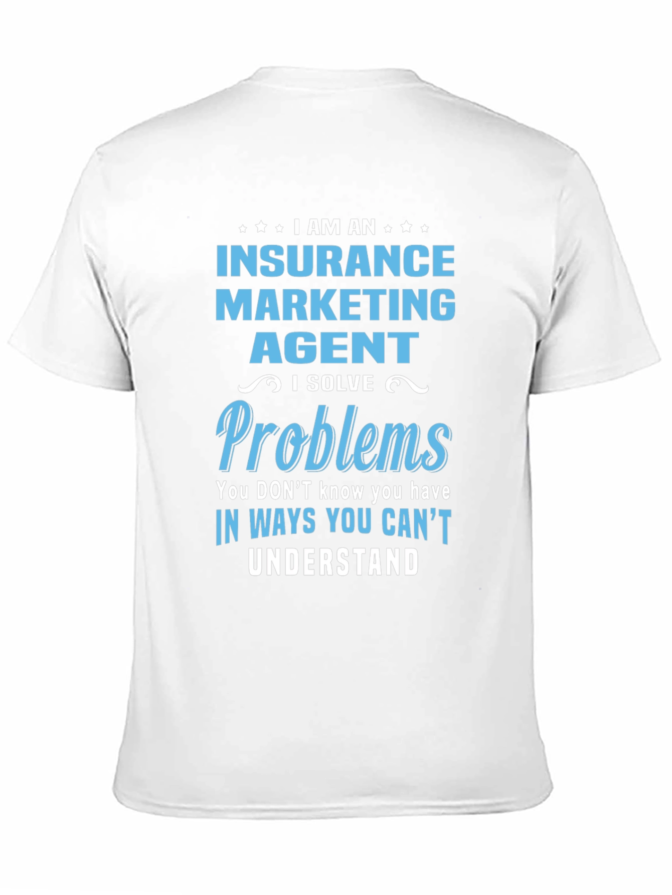 Insurance Marketing Agent T-Shirt
