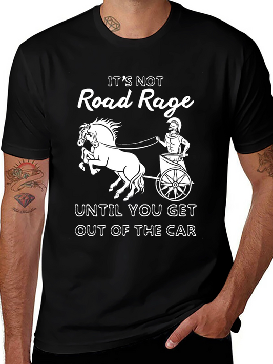 Funny Its Not Road Rage T-Shirt