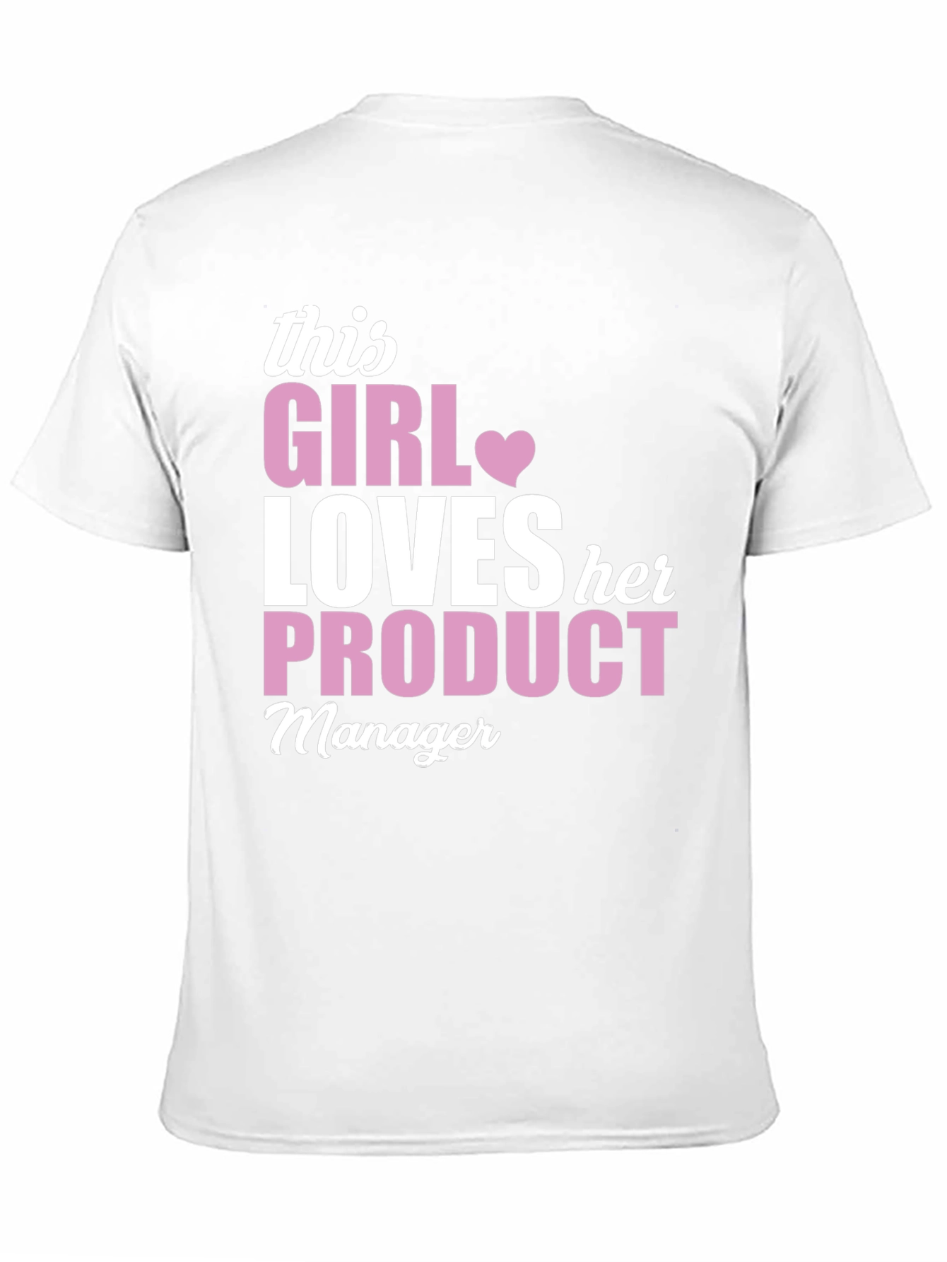 This Girl Loves Her Product Manager T-Shirt